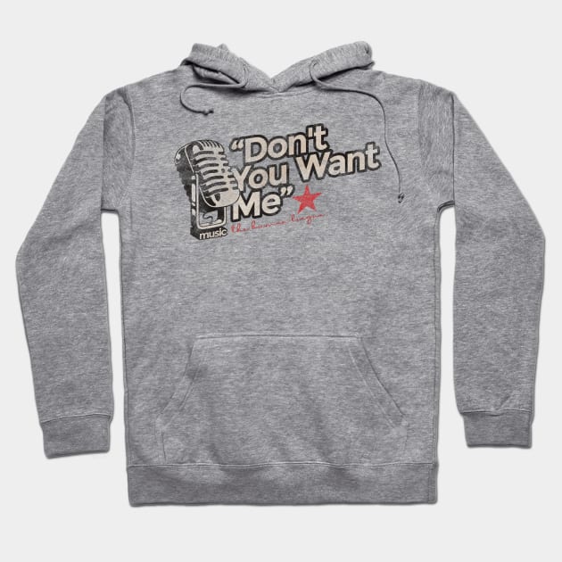 Don't You Want Me - Greatest Karaoke Songs Vintage Hoodie by G-THE BOX